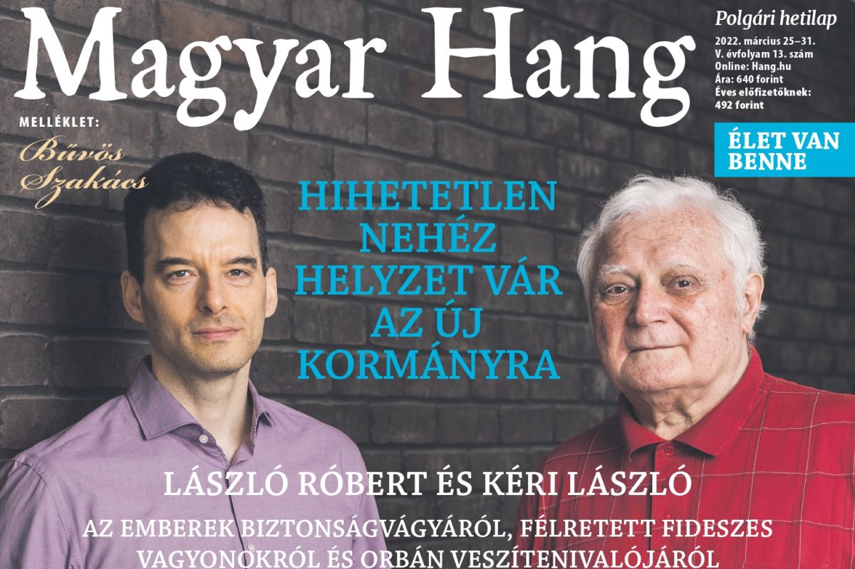 „Hihetetlen nehéz helyzet vár az új kormányra” – Magyar Hang-ajánló